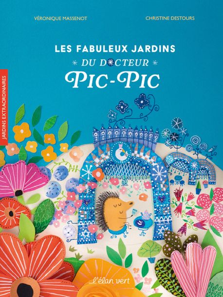 11_Les_fabuleux_jardins_du_Docteur_Pic_Pic